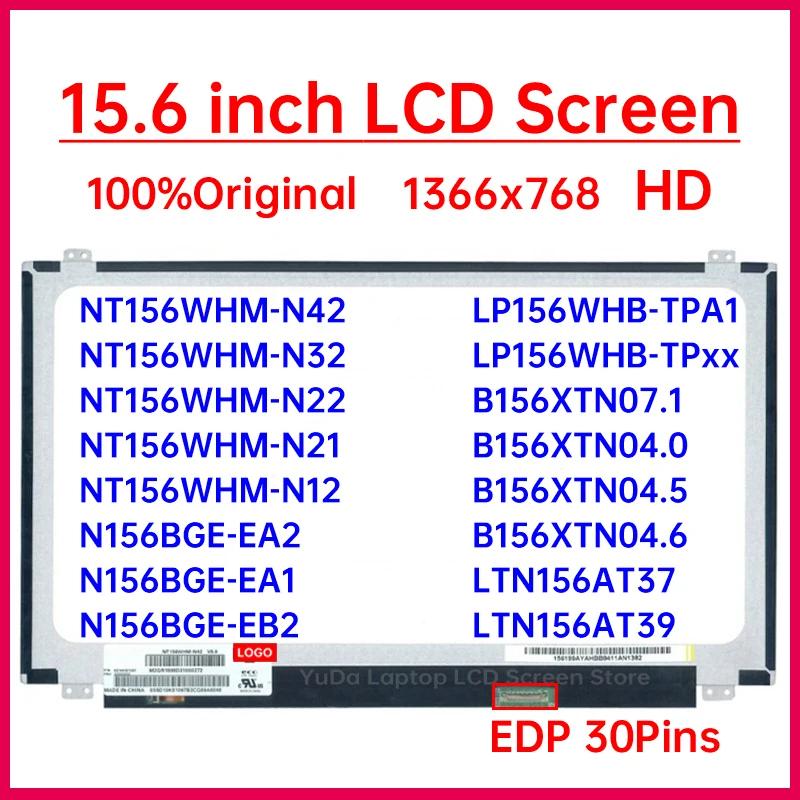 HD Ʈ LCD ȭ NT156WHM-N42, N156BGE-EA2 B156XTN07.1 LTN156AT39 LP156WHB-TPA1 1366x768 ÷ г, 30  eDP, 15.6 ġ